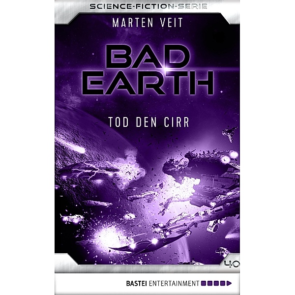 Tod den Cirr / Bad Earth Bd.40, Marten Veit
