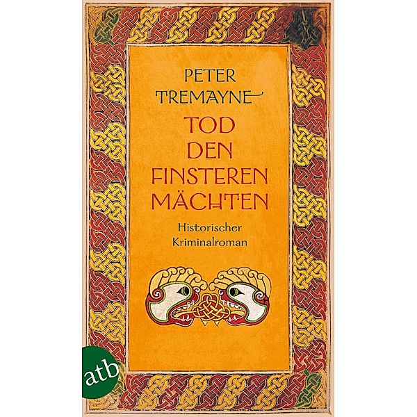 Tod den finsteren Mächten / Ein Fall für Schwester Fidelma Bd.32, Peter Tremayne