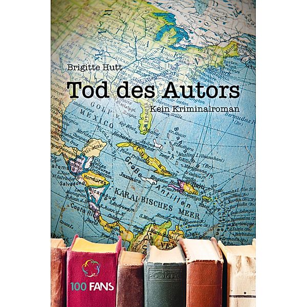 Tod des Autors. Kein Kriminalroman, Brigitte Hutt