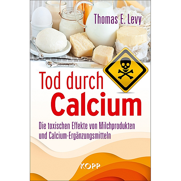 Tod durch Calcium, Thomas E. Levy