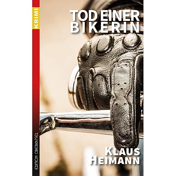 Tod einer Bikerin / Sigi Siebert Reihe Bd.5, Klaus Heimann