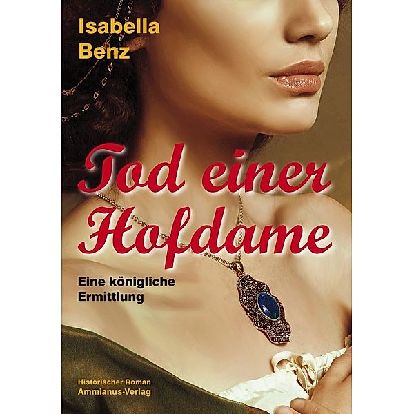 Tod einer Hofdame, Isabella Benz