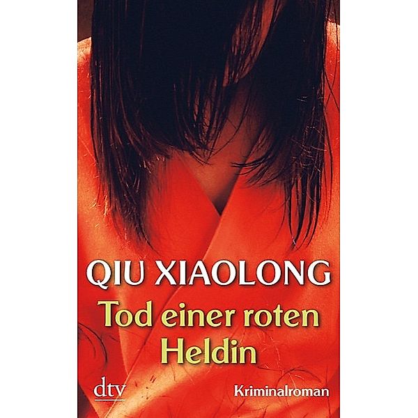 Tod einer roten Heldin / Oberinspektor Chen Bd.1, Xiaolong Qiu