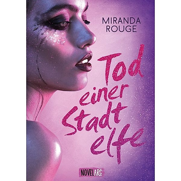 Tod einer Stadtelfe, Miranda Rouge