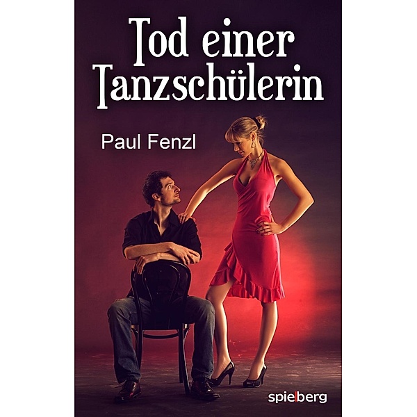 Tod einer Tanzschülerin, Paul Fenzl