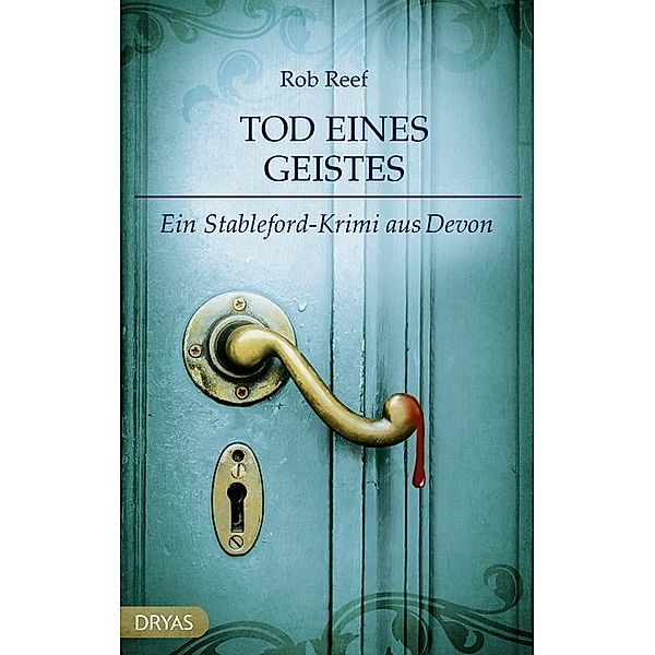 Tod eines Geistes / Stableford Bd.5, Rob Reef