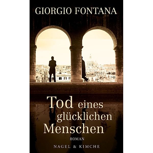 Tod eines glücklichen Menschen, Giorgio Fontana