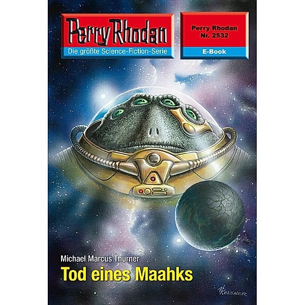 Tod eines Maahks (Heftroman) / Perry Rhodan-Zyklus Stardust Bd.2532, Michael Marcus Thurner