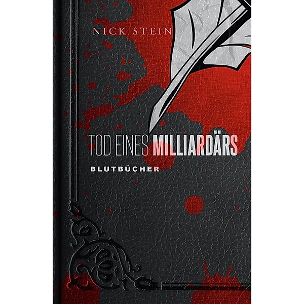 Tod eines Milliardärs, Nick Stein