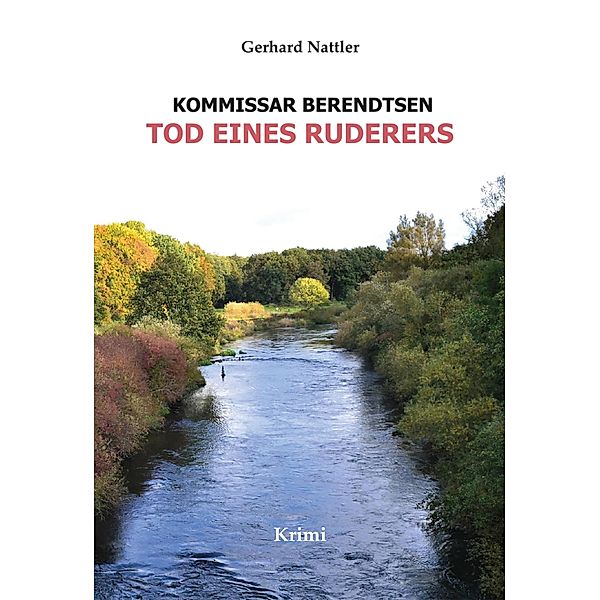 Tod eines Ruderers / Kommissar Behrendtsen Bd.4, Gerhard Nattler