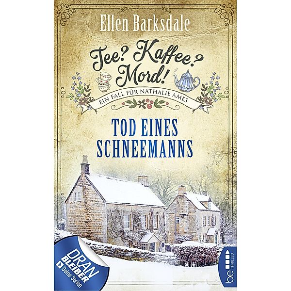 Tod eines Schneemanns / Tee? Kaffee? Mord! Bd.6, Ellen Barksdale