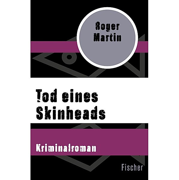 Tod eines Skinheads, Roger Martin