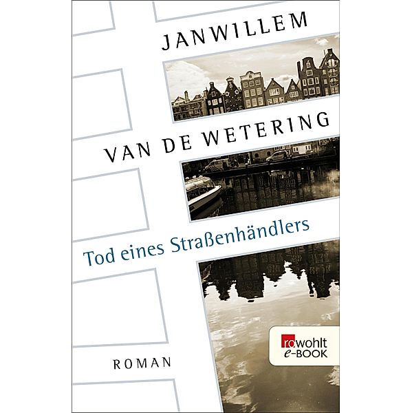 Tod eines Strassenhändlers / Die Amsterdam-Polizisten Bd.4, Janwillem Van De Wetering