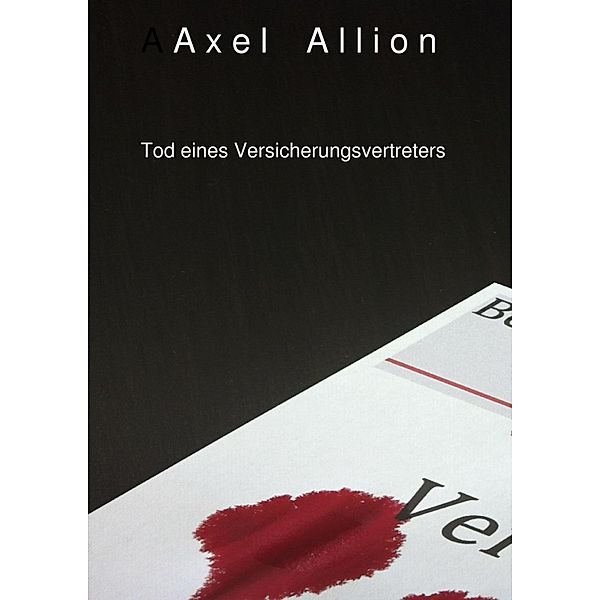 Tod eines Versicherungsvertreters, Axel Allion