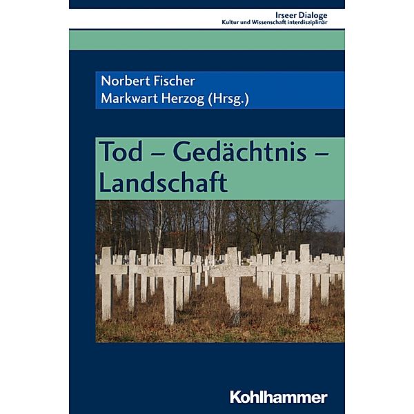 Tod - Gedächtnis - Landschaft