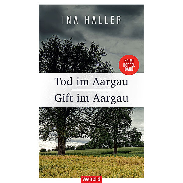 Tod im Aargau / Gift im Aargau Doppelband eBook, Ina Haller