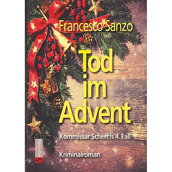 Tod im Advent / Kommissar Scherff Bd.4, Francesco Sanzo