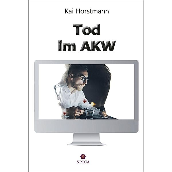 Tod im AKW, Kai Horstmann