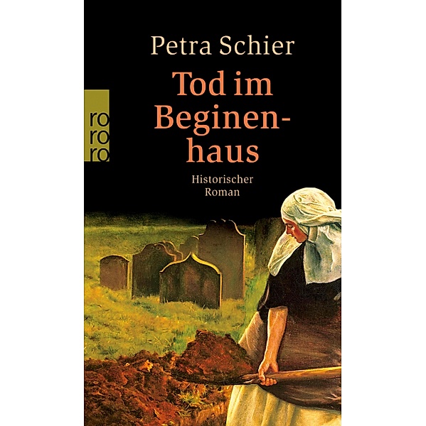 Tod im Beginenhaus / Historischer Köln-Krimi Bd.1, Petra Schier