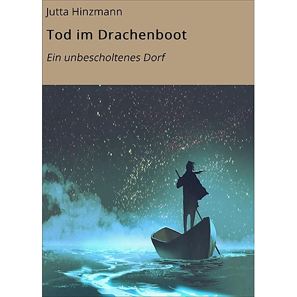 Tod im Drachenboot / Kriminalromane Bd.2, Jutta Hinzmann
