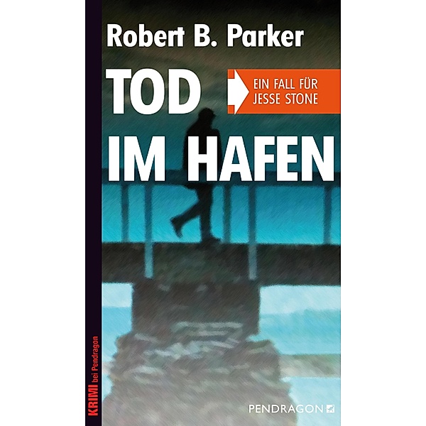 Tod im Hafen / Ein Fall für Jesse Stone Bd.5, Robert B. Parker