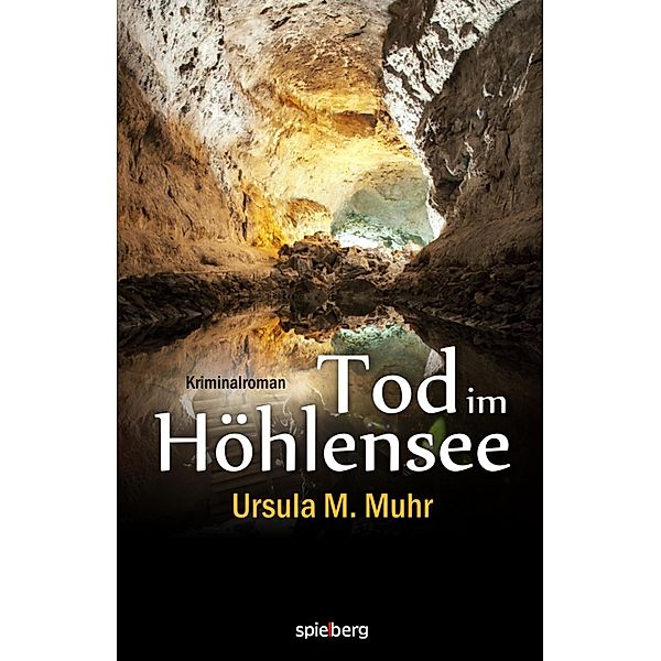 Tod im Höhlensee, Ursula M. Muhr