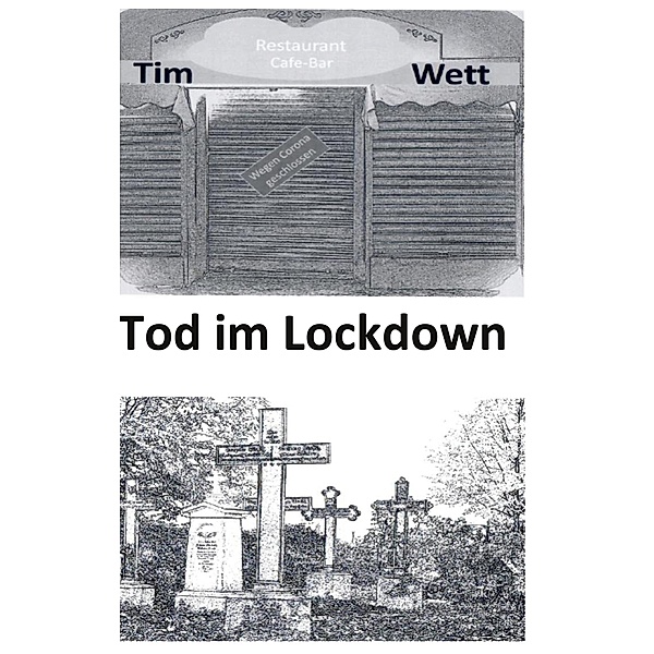 Tod im Lockdown, Tim Wett