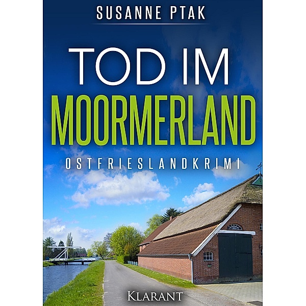 Tod im Moormerland / Lena Smidt Bd.1, Susanne Ptak