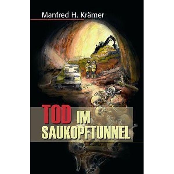 Tod im Saukopftunnel, Manfred Hans Krämer