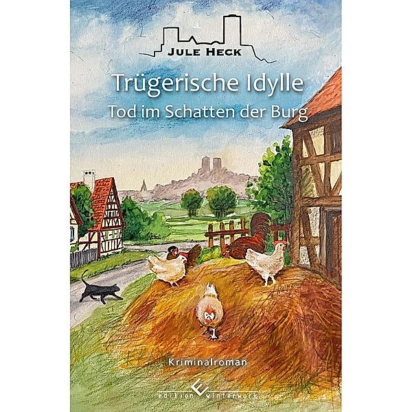 Tod im Schatten der Burg - Trügerische Idylle, Jule Heck