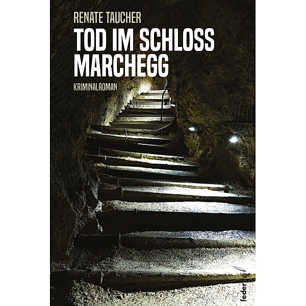 Tod im Schloss Marchegg, Renate Taucher