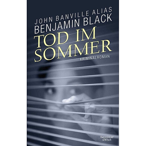 Tod im Sommer / Quirke Bd.4, Benjamin Black