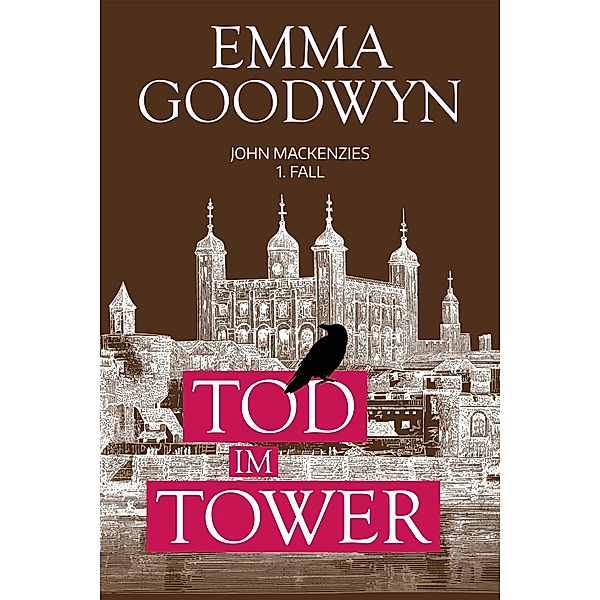 Tod im Tower / John Mackenzie Bd.1, Emma Goodwyn