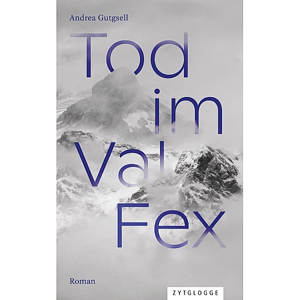 Tod im Val Fex, Andrea Gutgsell