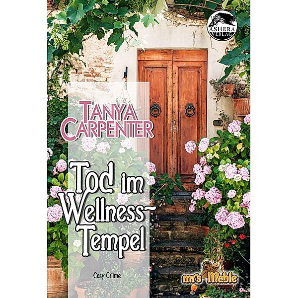 Tod im Wellness-Tempel / Mrs Mable Bd.1, Tanya Carpenter