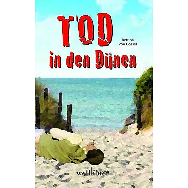 Tod in den Dünen, Bettina von Cossel