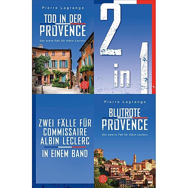 Tod in der Provence / Blutrote Provence - Zwei Fälle für Commissaire Albin Leclerc in einem Band, Pierre Lagrange