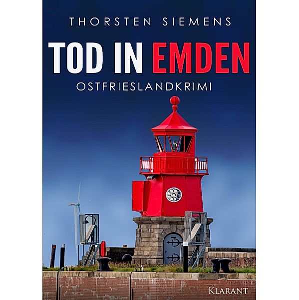 Tod in Emden. Ostfrieslandkrimi, Thorsten Siemens