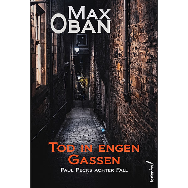 Tod in engen Gassen, Max Oban