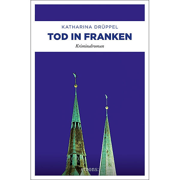 Tod in Franken, Katharina Drüppel