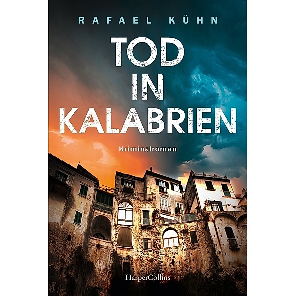 Tod in Kalabrien / Diana Brandt Bd.2, Rafael Kühn