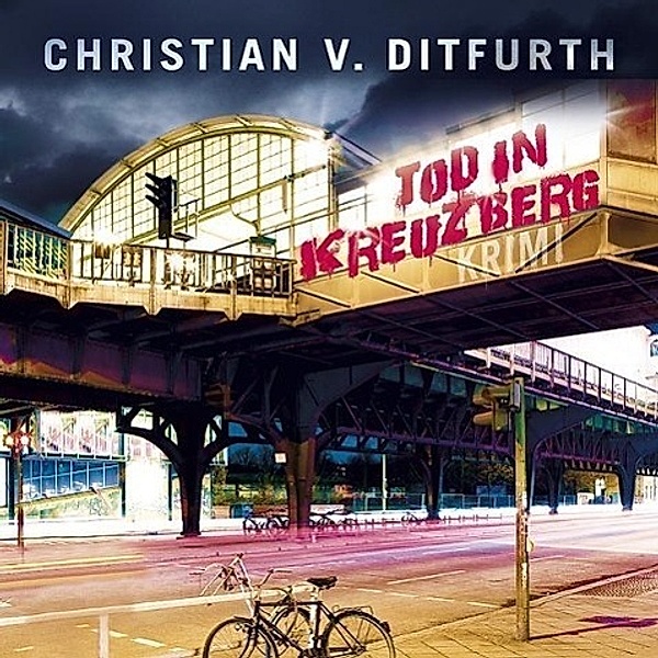 Tod in Kreuzberg, 2 MP3-CDs, Christian von Ditfurth