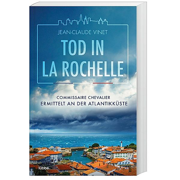 Tod in La Rochelle / La Rochelle Bd.1, Jean-Claude Vinet