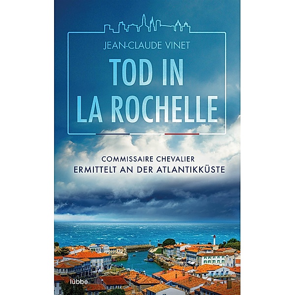 Tod in La Rochelle / La-Rochelle-Krimireihe Bd.1, Jean-Claude Vinet