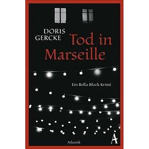 Tod in Marseille / Bella Block Bd.16, Doris Gercke