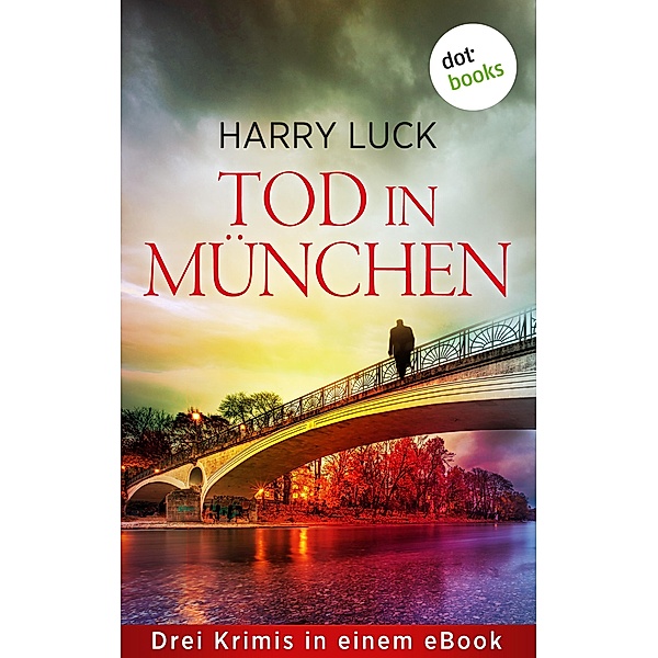 Tod in München, Harry Luck