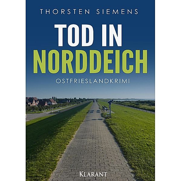 Tod in Norddeich. Ostfrieslandkrimi / Hedda Böttcher ermittelt Bd.3, Thorsten Siemens