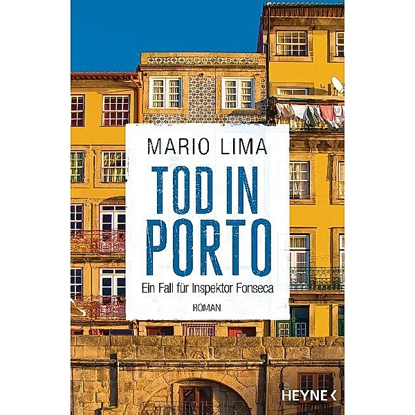 Tod in Porto / Ein Fall für Inspektor Fonseca Bd.2, Mario Lima