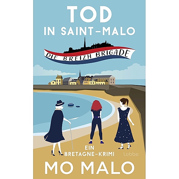 Tod in Saint-Malo / Die Breizh-Brigade-Serie Bd.1, Mo Malo