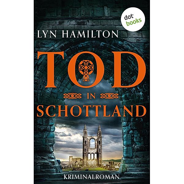 Tod in Schottland / Die Antiquitätenhändlerin ermittelt Bd.6, Lyn Hamilton